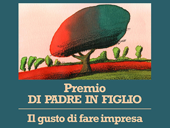 DI PADRE IN FIGLIO (FROM FATHER TO SON) AWARD - THE PLEASURE OF DOING BUSINESS